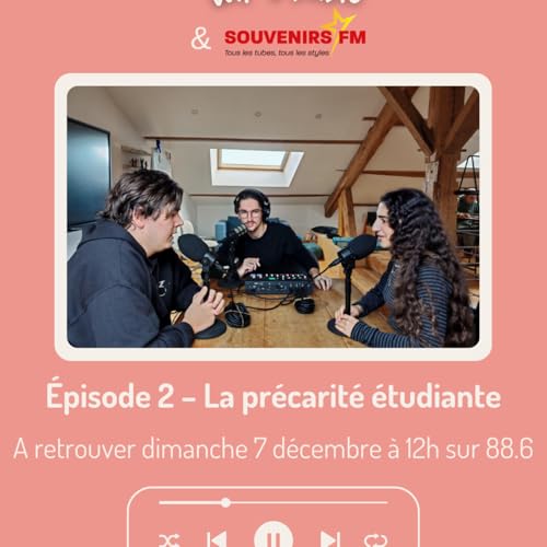 &Eacute;pisode 2 - La pr&eacute;carit&eacute; &eacute;tudiante