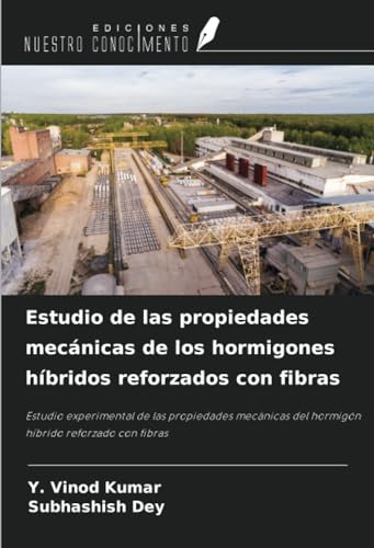 Estudio de las propiedades mecánicas de los hormigones híbridos reforzados con fibras: Estudio experimental de las propiedades mecánicas del hormigón híbrido reforzado con fibras