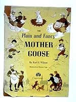 The Plain and Fancy Mother Goose B0000CLIWU Book Cover