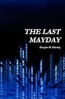 The Last Mayday B005D2QEKA Book Cover