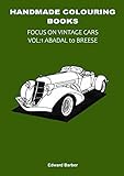 Handmade Colouring Books - Focus on Vintage Cars Vol: 1 Abadal to Breese