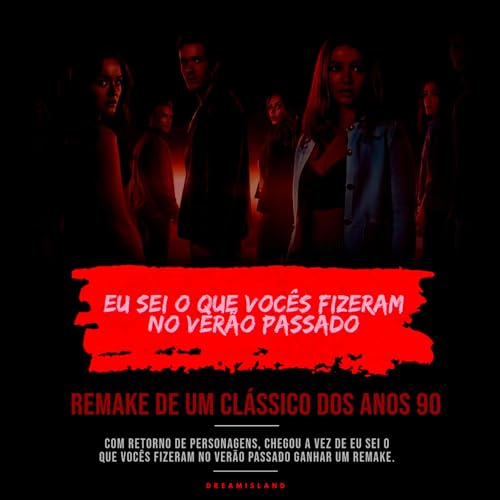667- Eu Sei o que Vocês Fizeram no Verão Passado (2025) Podcast Por capa