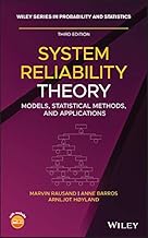 System Reliability Theory: Models, Statistical Methods, and Applications (Wiley Series in Probability and Statistics)