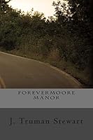 Forevermoore Manor 1511967986 Book Cover