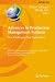 Advances in Production Management Systems: New Challenges, New Approaches: International IFIP WG 5.7 Conference, APMS 2009, Bordeaux, France, ... and Communication Technology, 338, Band 338)