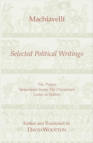 Image of Machiavelli: Selected Political Writings (Hackett Classics)
