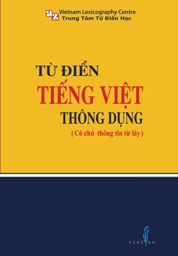 Tu Dien Tieng Viet: Vietnamese Dictionary (Vietnamese Edition)
