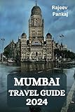 MUMBAI TRAVEL GUIDE 2024