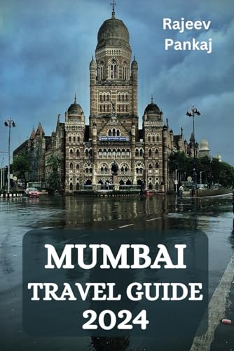 MUMBAI TRAVEL GUIDE 2024