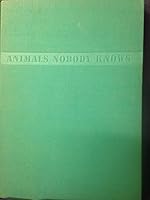 Animals Nobody Knows B000NPEO2M Book Cover
