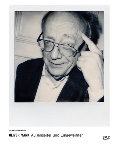 Oliver Mark: Außenseiter und Eingeweihter (Instant Statements)