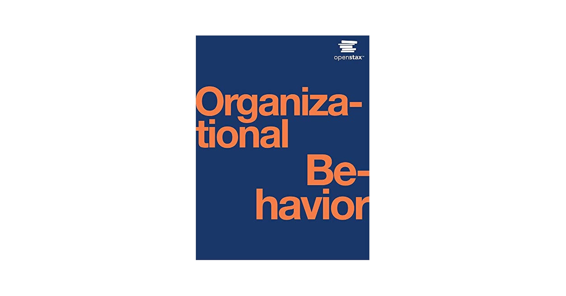 洋書 Organisational Behaviour Amazon.com: Organizational Behavior by OpenStax (paperback