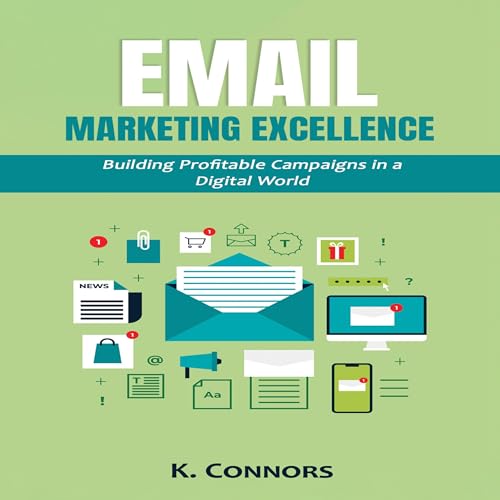 Email Marketing Excellence by K. Connors episode artwork