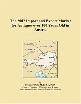 The 2007 Import and Export Market for Antiques over 100 Years Old in Austria