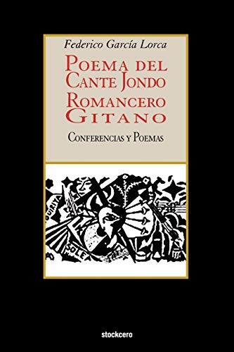 Poema del cante jondo - Romancero gitano (conferencias y poemas) Poema del cante jondo - Romancero gitano (conferencias y poemas)
