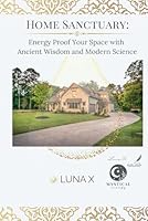Home Sanctuary:: Energy Proof Your Space with Ancient Wisdom and Modern Science (The Gentle Living) B0F5BJTC8D Book Cover