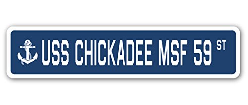 USS Chickadee MSF 59 Street Sign us Navy Ship Veteran Sailor Gift