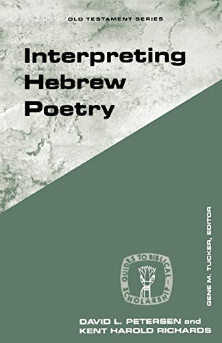 Interpreting Hebrew Poetry (Guides to Biblical Scholarship Old Testament Series)
