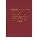 By David Clapham ; Jozsef Hegedus ; Keith Kintrea ; Ivan Tosics ; Helen Kay ( Author ) [ Housing Privatization in Eastern Europe Contributions in Sociology (Hardcover) By Dec-1996 Hardcover - David Clapham ; Jozsef Hegedus ; Keith Kintrea ; Ivan Tosics ; Helen Kay