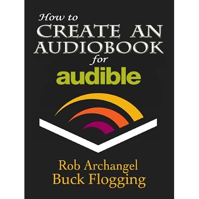How to Create an Audiobook for Audible