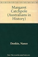 Margaret Catchpole (Australians in history series) 0001850040 Book Cover