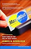 Maxed Out: Hard Times in the Age of Easy Credit
