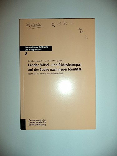 Länder Mittel- und Südosteuropas auf der Suche nach neuer Identität: Identität im erneuerten Nationa