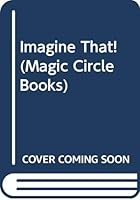 Imagine That! 0663430747 Book Cover
