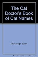 The Cat Doctor's Book of Cat Names 0440092329 Book Cover