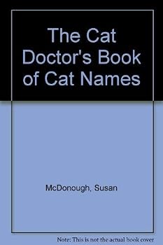 Paperback The Cat Doctor's Book of Cat Names Book