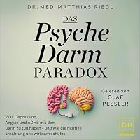 Das Psyche-Darm-Paradox Hörbuch
