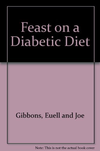 Feast on a Diabetic Diet by Euell Gibbons and J... B01K15TRPM Book Cover