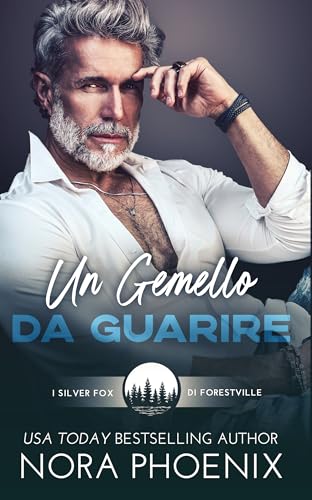 Un Gemello da Guarire (I silver fox di Forestville Vol. 3)