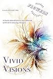 Vivid Visions, Flowers Version: A Mindfulness Workbook for 180 days with 60 Pages of Coloring, fine detail, various styles