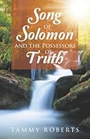 Song of Solomon and the Possessors of Truth B0G3XTTSF3 Book Cover