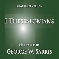 The Holy Bible - KJV: 1 Thessalonians Audiolibro Por George W. Sarris - publisher arte de portada