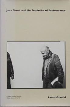 Hardcover Jean Genet and the semiotics of performance (Advances in semiotics) Book