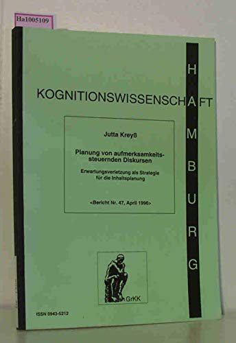 Planung von aufmerksamkeitssteuernden Diskursen - Erwartungsverletzung als Strategie für die Inhaltsplanung