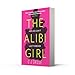 The Alibi Girl: The funny, twisty crime thriller for 2026 that will keep you guessing, from the bestselling author of SWEETPEA
