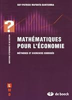 Mathématiques pour l'économie: Méthodes et exercices corrigés 2804148742 Book Cover