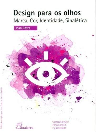 Design para os olhos. marca, cor, identidade, sinalética
