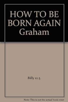 Unknown Binding HOW TO BE BORN AGAIN "Graham Book