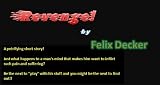 felix decker dsds  Revenge! (English Edition)