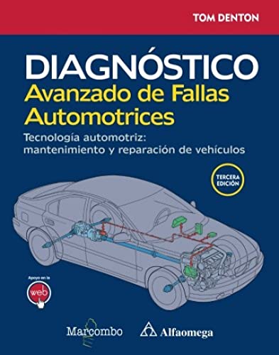 Diagnóstico avanzado de fallas automotrices. Tecnología...