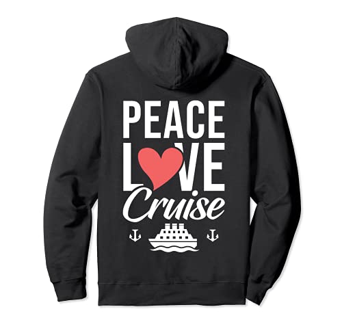 Peace Love Cruise - Ragazze viaggio fidanzate viaggio divertente regalo Felpa con Cappuccio