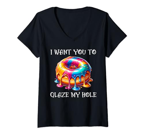 Mujer Quiero que abrillantes mi agujero Camiseta Cuello V