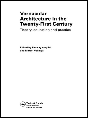 Vernacular Architecture in the 21st Century: Theory, Education and Practice (English Edition)