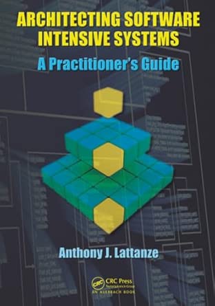Architecting Software Intensive Systems: A Practitioners Guide book cover