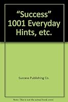 Success 1001 Everyday Hints, etc. B00ABKUB1M Book Cover