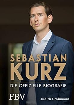 Hardcover Sebastian Kurz: Die offizielle Biografie Book